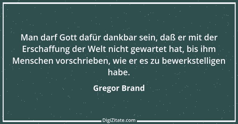 Zitat von Gregor Brand 127