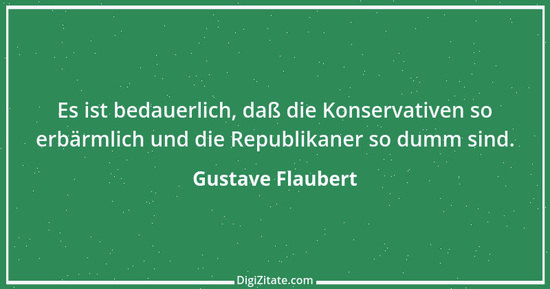 Zitat von Gustave Flaubert 80