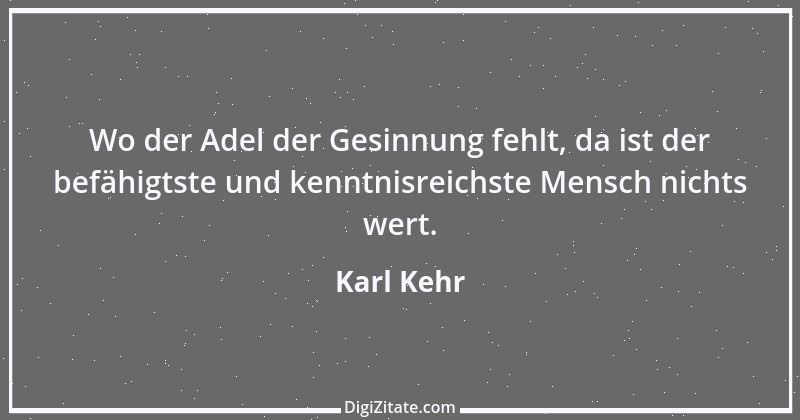 Zitat von Karl Kehr 8