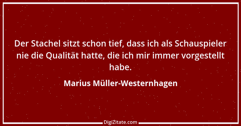 Zitat von Marius Müller-Westernhagen 13