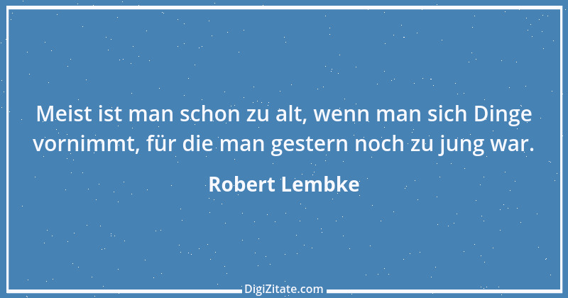 Zitat von Robert Lembke 83