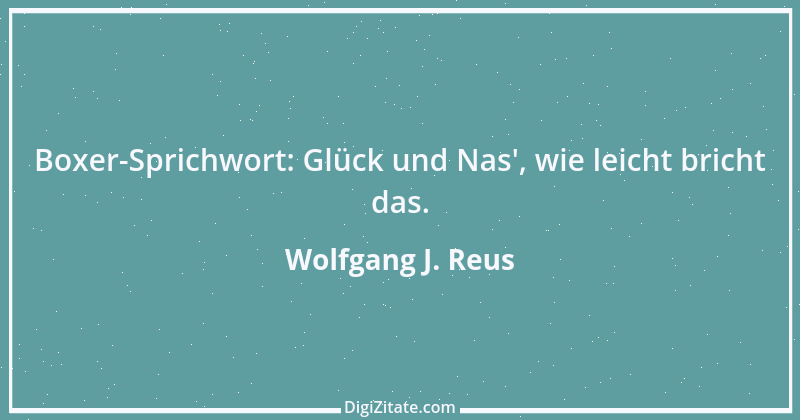 Zitat von Wolfgang J. Reus 1077