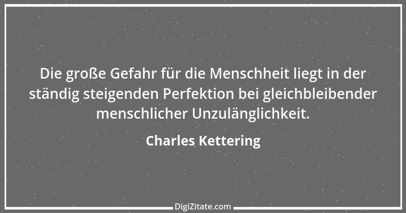 Zitat von Charles Kettering 7