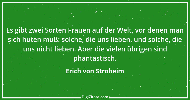 Zitat von Erich von Stroheim 1