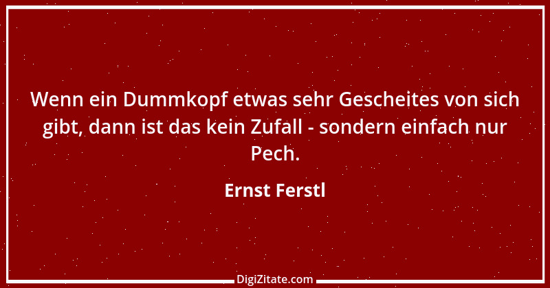 Zitat von Ernst Ferstl 1679