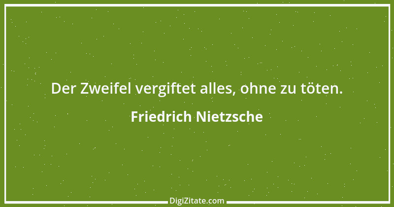 Zitat von Friedrich Nietzsche 1175