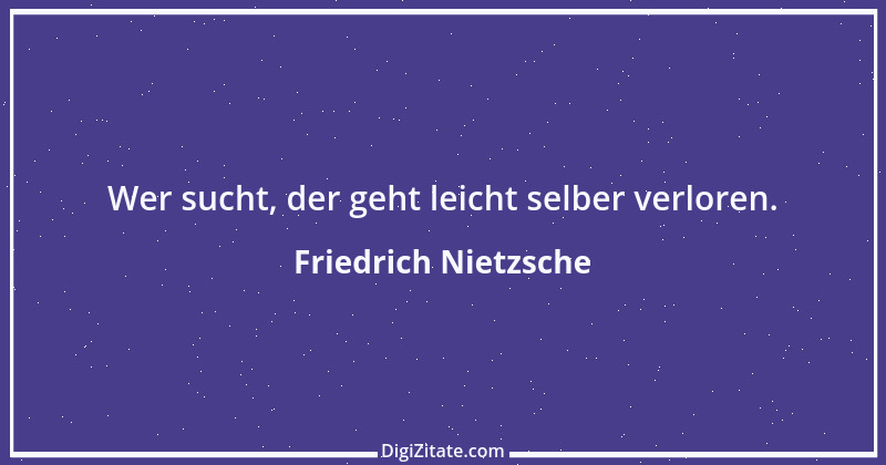 Zitat von Friedrich Nietzsche 175