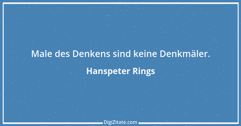 Zitat von Hanspeter Rings 129