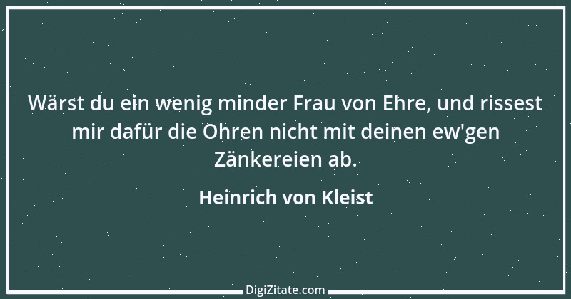 Zitat von Heinrich von Kleist 137