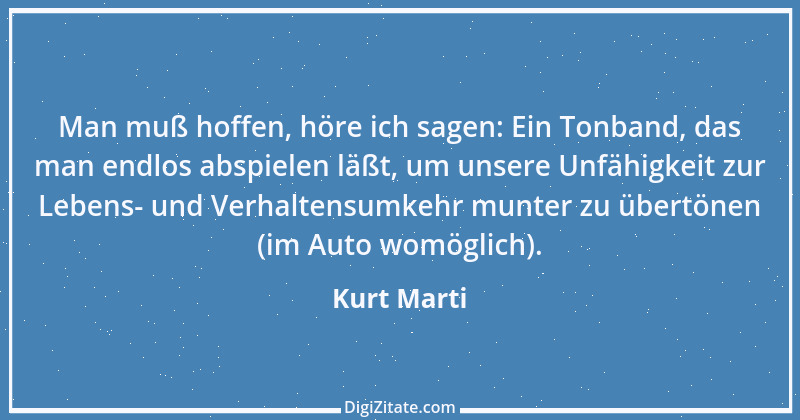 Zitat von Kurt Marti 31