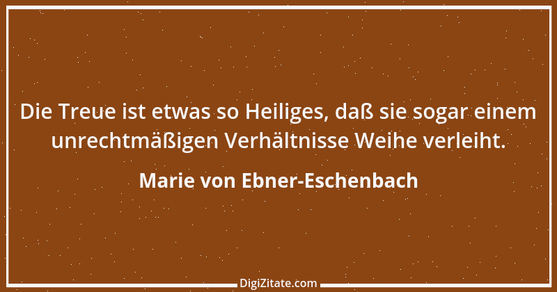 Zitat von Marie von Ebner-Eschenbach 206