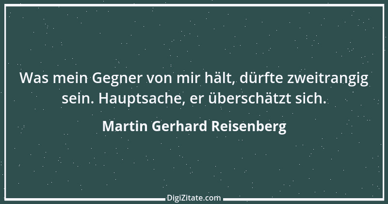 Zitat von Martin Gerhard Reisenberg 553