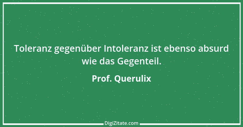 Zitat von Prof. Querulix 530