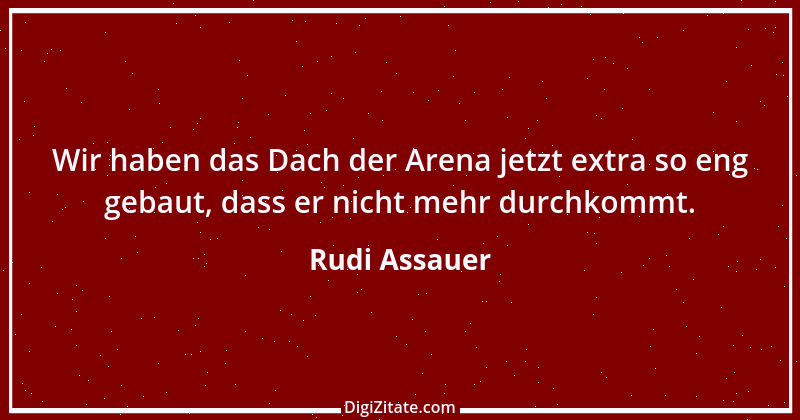 Zitat von Rudi Assauer 25