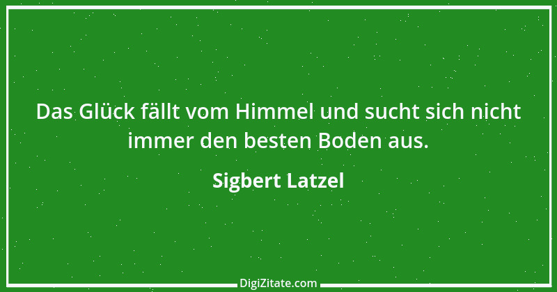 Zitat von Sigbert Latzel 147