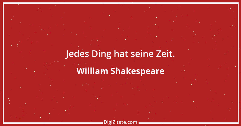 Zitat von William Shakespeare 824