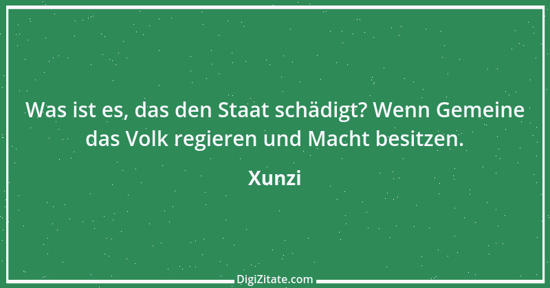 Zitat von Xunzi 4