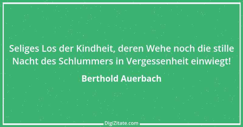 Zitat von Berthold Auerbach 84