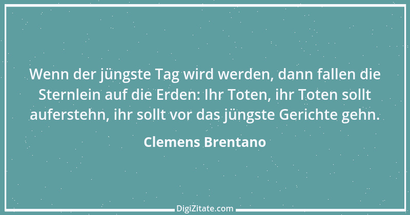 Zitat von Clemens Brentano 4