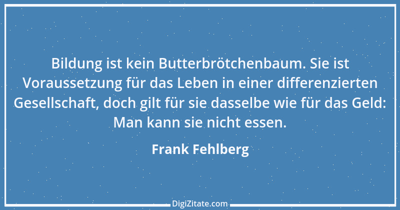 Zitat von Frank Fehlberg 9