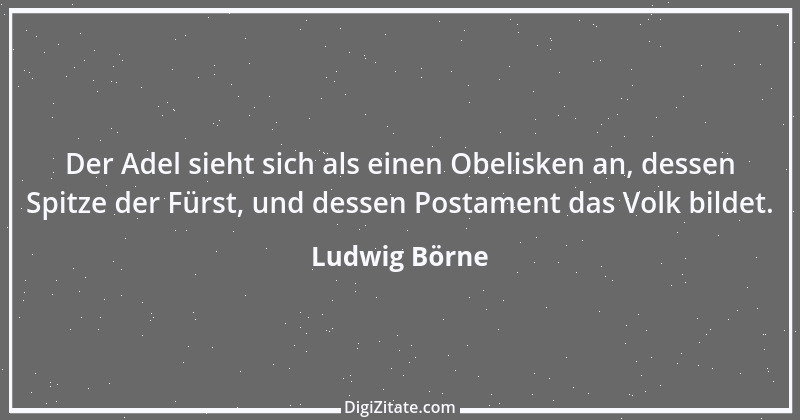 Zitat von Ludwig Börne 361