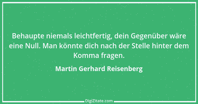 Zitat von Martin Gerhard Reisenberg 2554