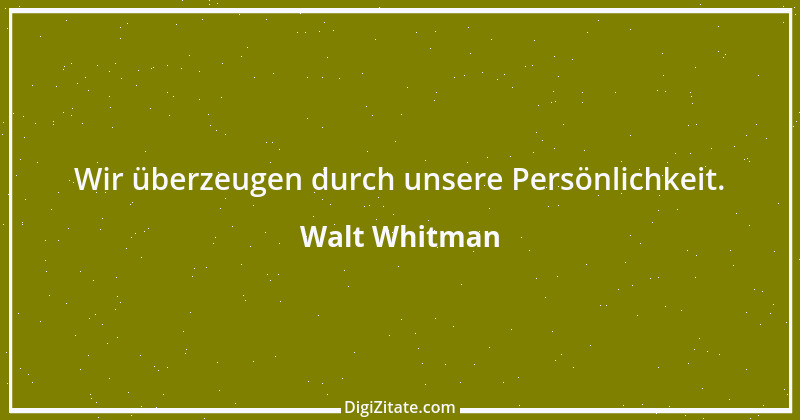 Zitat von Walt Whitman 16