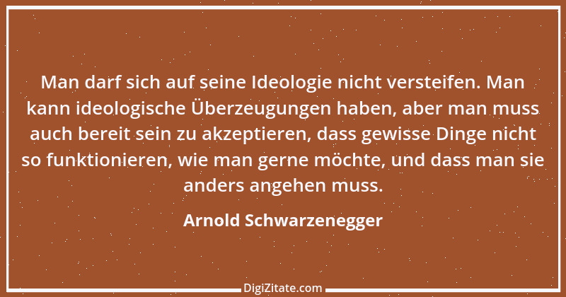 Zitat von Arnold Schwarzenegger 7