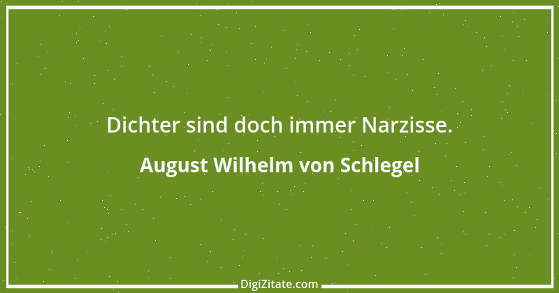 Zitat von August Wilhelm von Schlegel 14