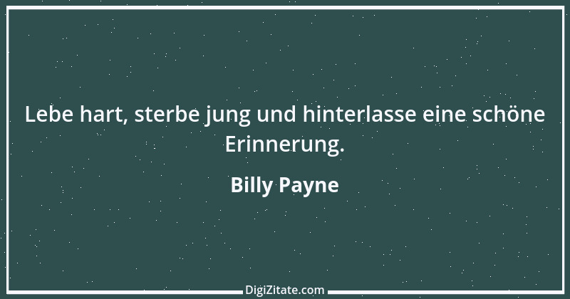 Zitat von Billy Payne 1