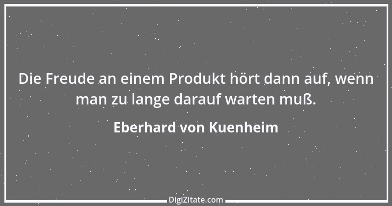 Zitat von Eberhard von Kuenheim 8