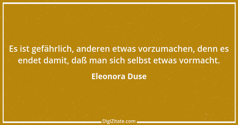 Zitat von Eleonora Duse 15