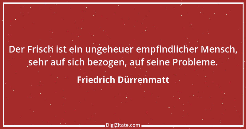 Zitat von Friedrich Dürrenmatt 3