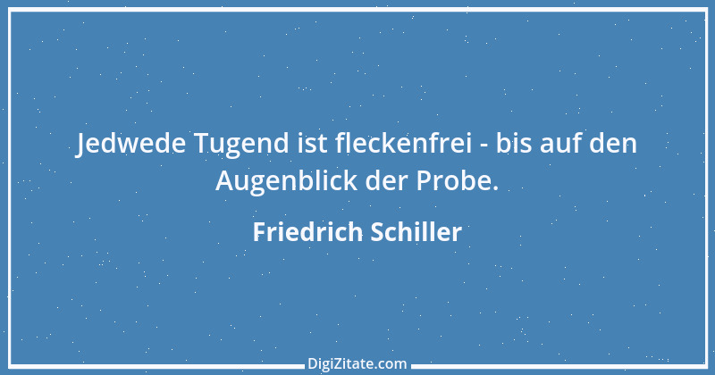 Zitat von Friedrich Schiller 757