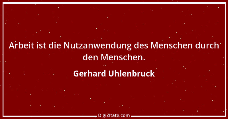 Zitat von Gerhard Uhlenbruck 60