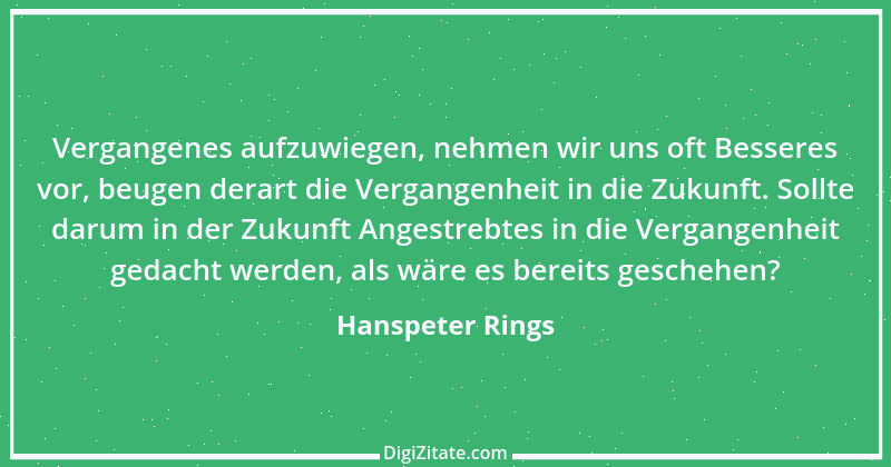 Zitat von Hanspeter Rings 131