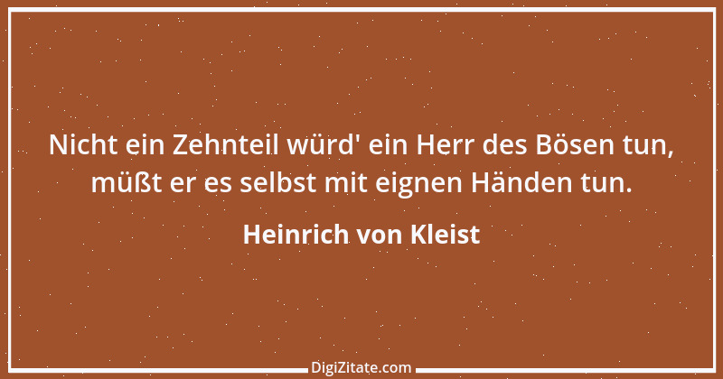 Zitat von Heinrich von Kleist 139