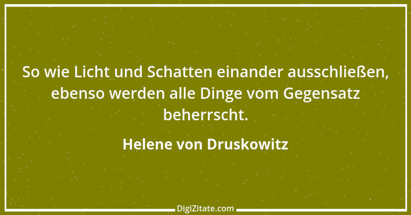 Zitat von Helene von Druskowitz 4