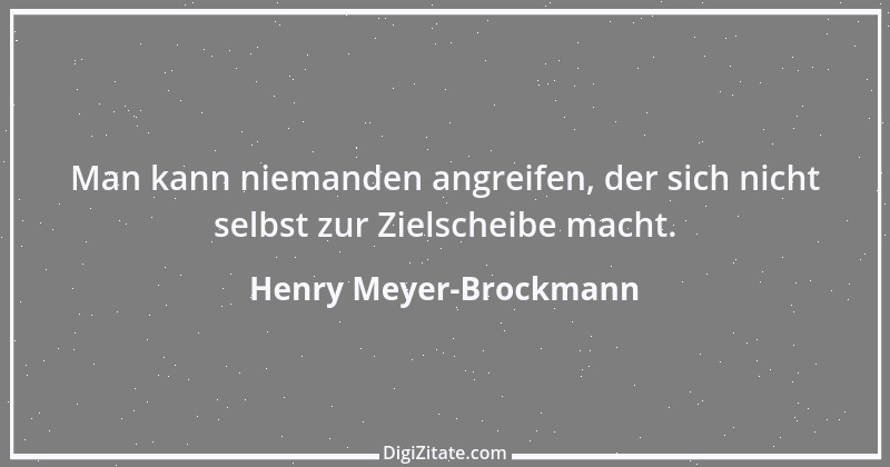 Zitat von Henry Meyer-Brockmann 1