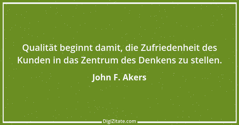 Zitat von John F. Akers 1