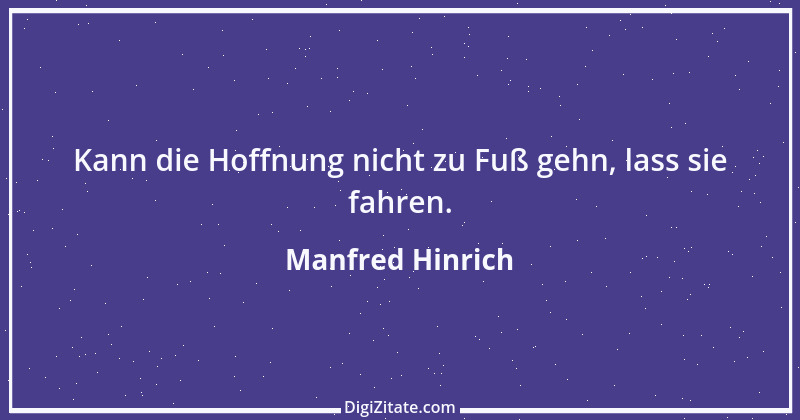 Zitat von Manfred Hinrich 2414