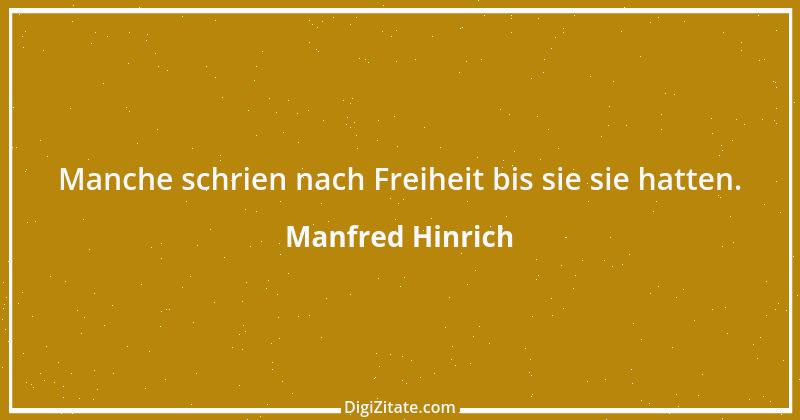 Zitat von Manfred Hinrich 414