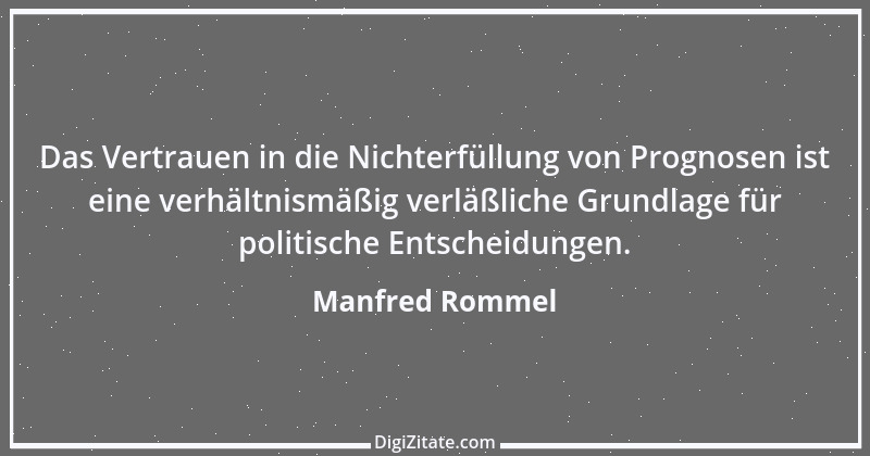 Zitat von Manfred Rommel 80