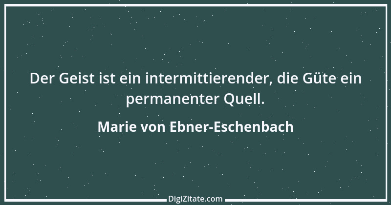 Zitat von Marie von Ebner-Eschenbach 208