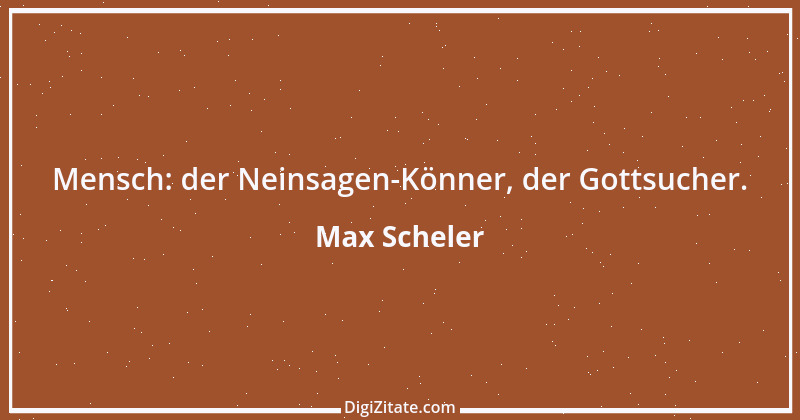 Zitat von Max Scheler 5