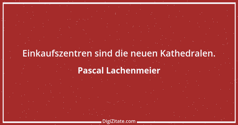 Zitat von Pascal Lachenmeier 28