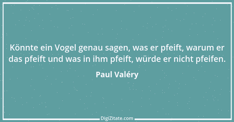 Zitat von Paul Valéry 7