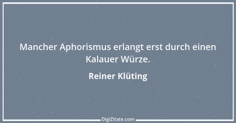 Zitat von Reiner Klüting 20