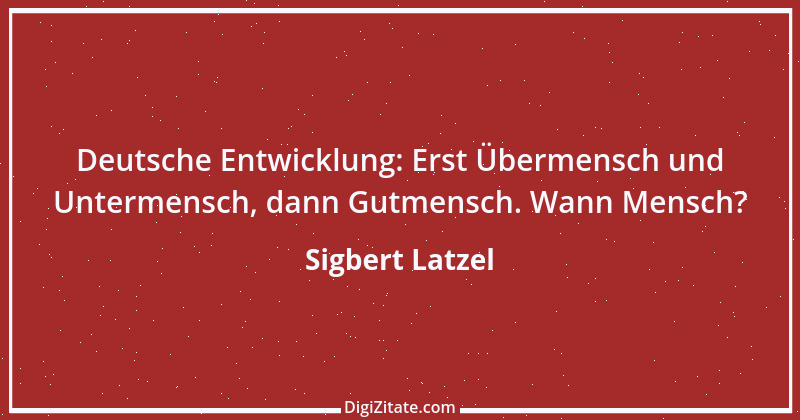 Zitat von Sigbert Latzel 149