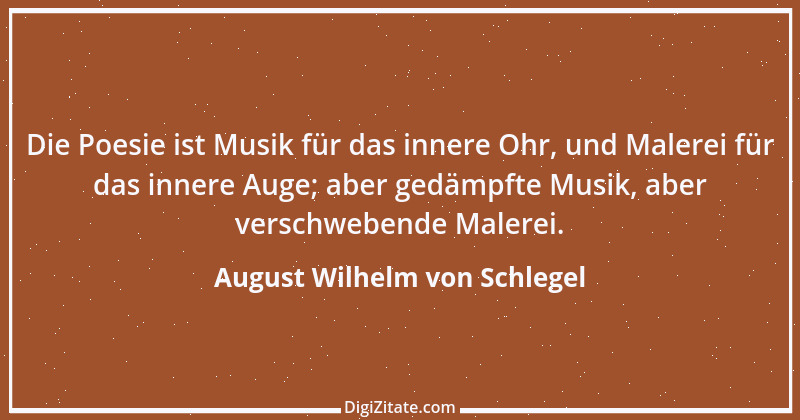 Zitat von August Wilhelm von Schlegel 15